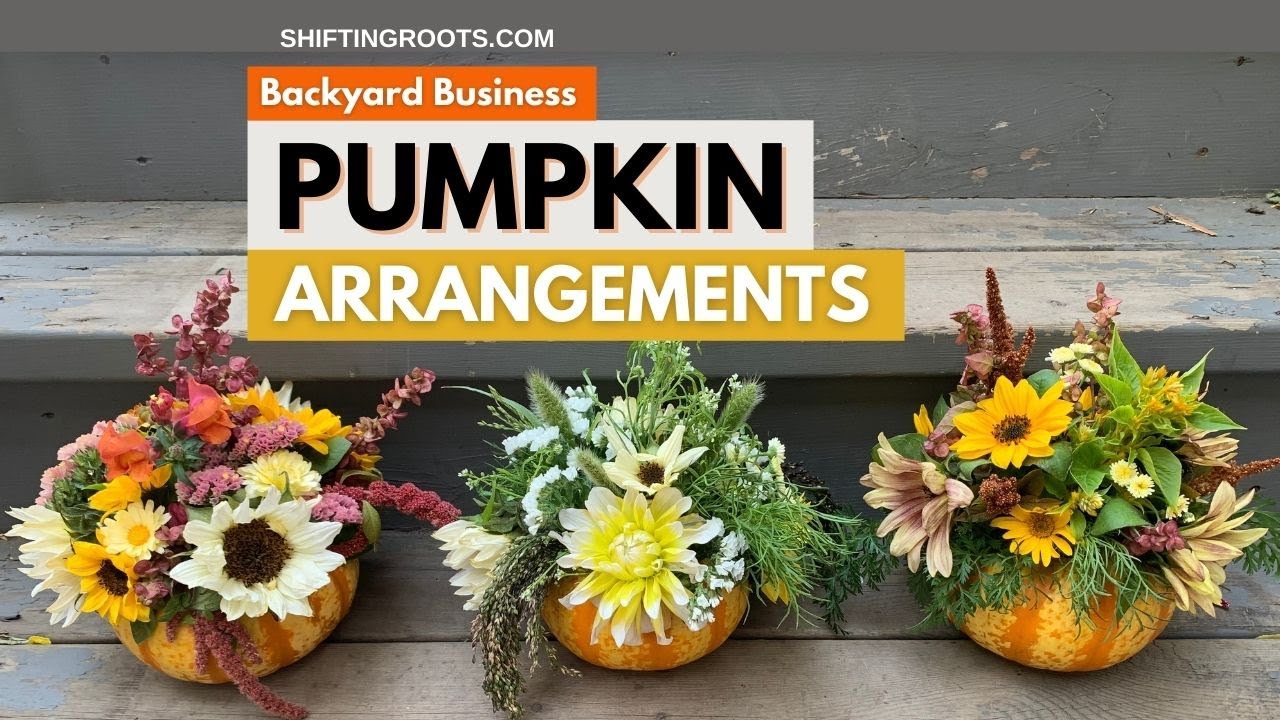 Backyard Business: Pumpkin Arrangements for the Win!