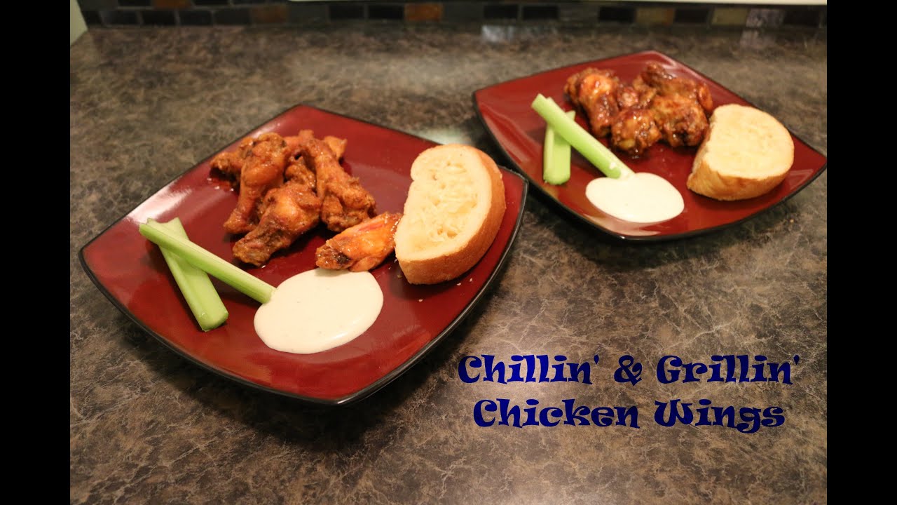Chillin' and Grillin' - Chicken Wings