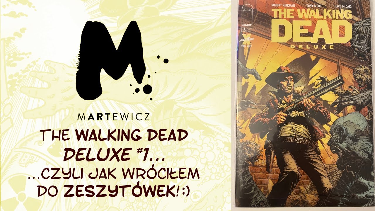 The Walking Dead DELUXE -- czyli jak wróciłem do... zeszytówek!