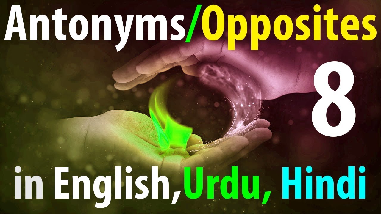 English opposites in Urdu meaning English grammar in Hindi antonyms lesson 8