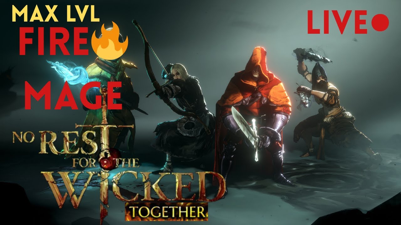 LIVE🔴END GAME No rest for the wicked together Fire Mage solo part 12