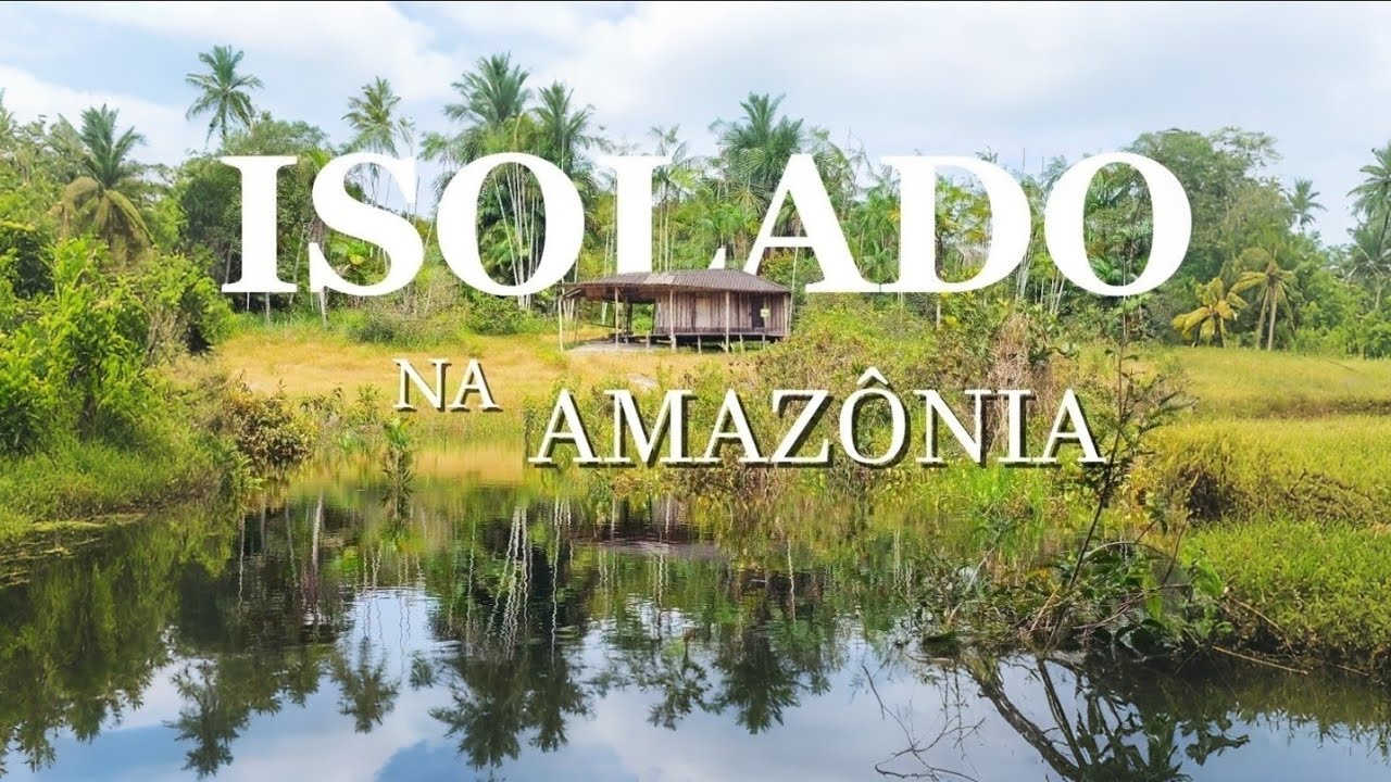 ISOLADO no CORAÇÃO DA AMAZÔNIA SEM ENERGIA CONVIVENDO COM OS PERIGO DA SELVA AMAZÔNICA