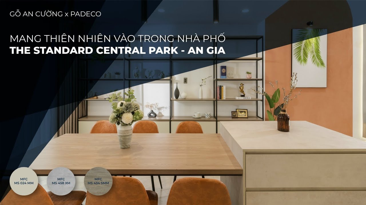 Mang Thiên Nhiên Vào Nhà Phố The Standard Central Park | Gỗ An Cường x PADECO