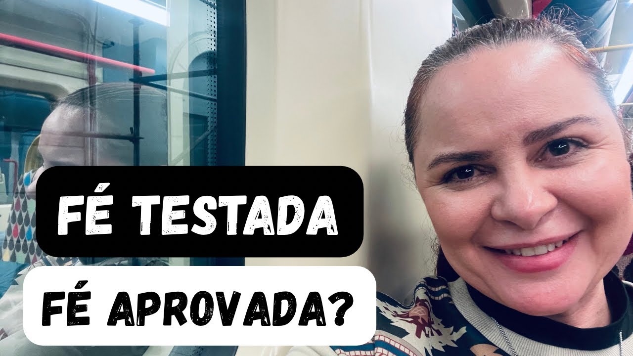 Fé testada, fé aprovada?