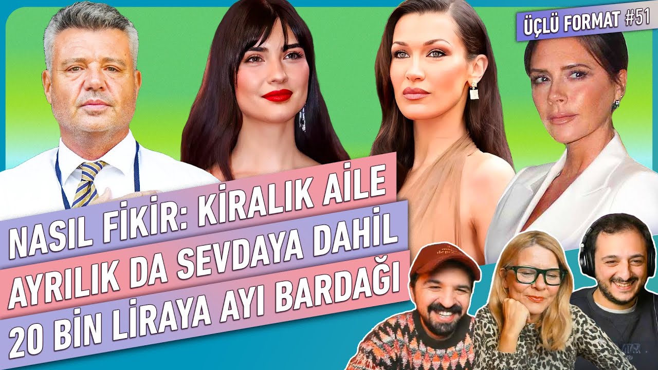 Kiralık Aile Fikri, Ayı Bardağı, Perpa, Ünlüler Riyad'da, Kaynana Victoria | Üçlü Format #51