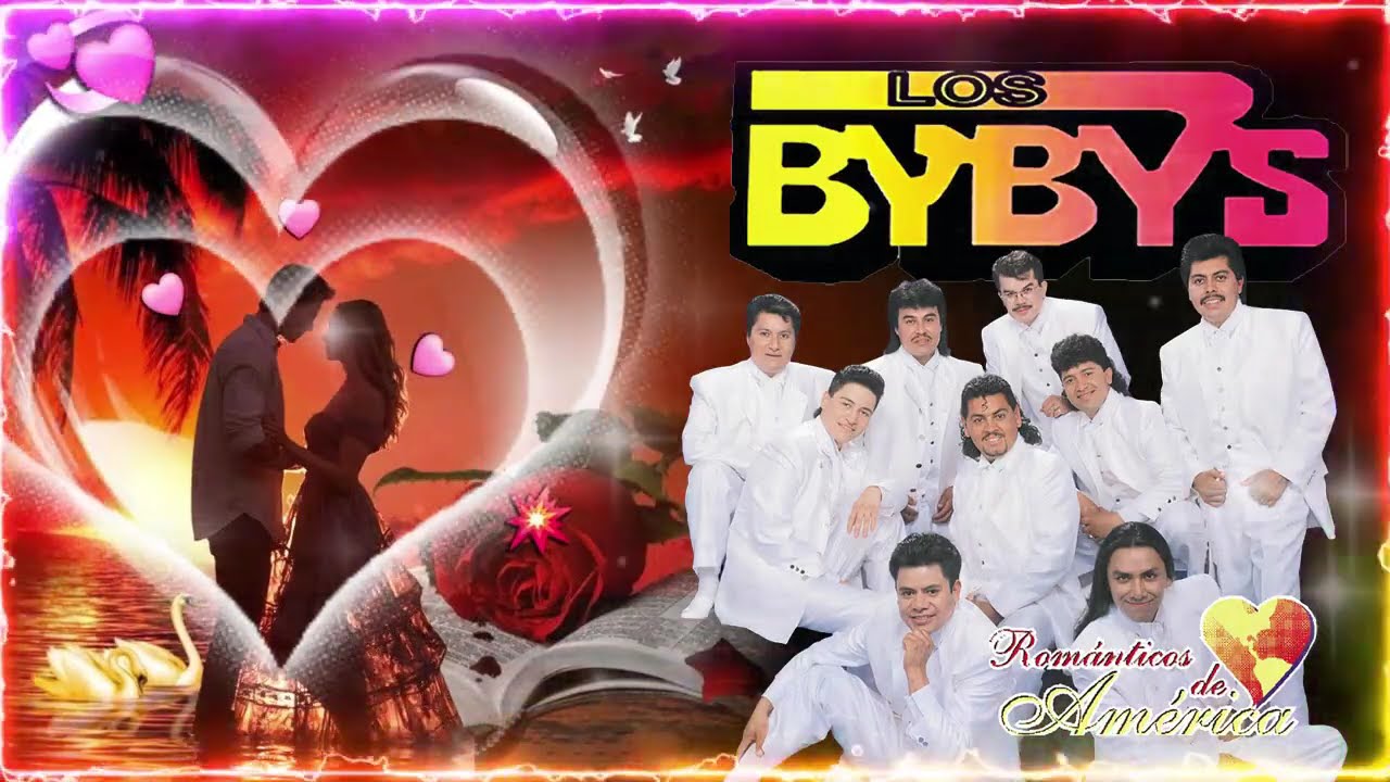 Lo Mejor de Los Bybys 💖 PURAS ROMANTICAS 2025