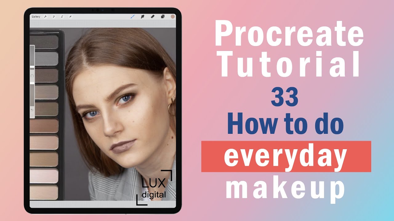 Procreate Tutorial. 34. How to do everyday makeup