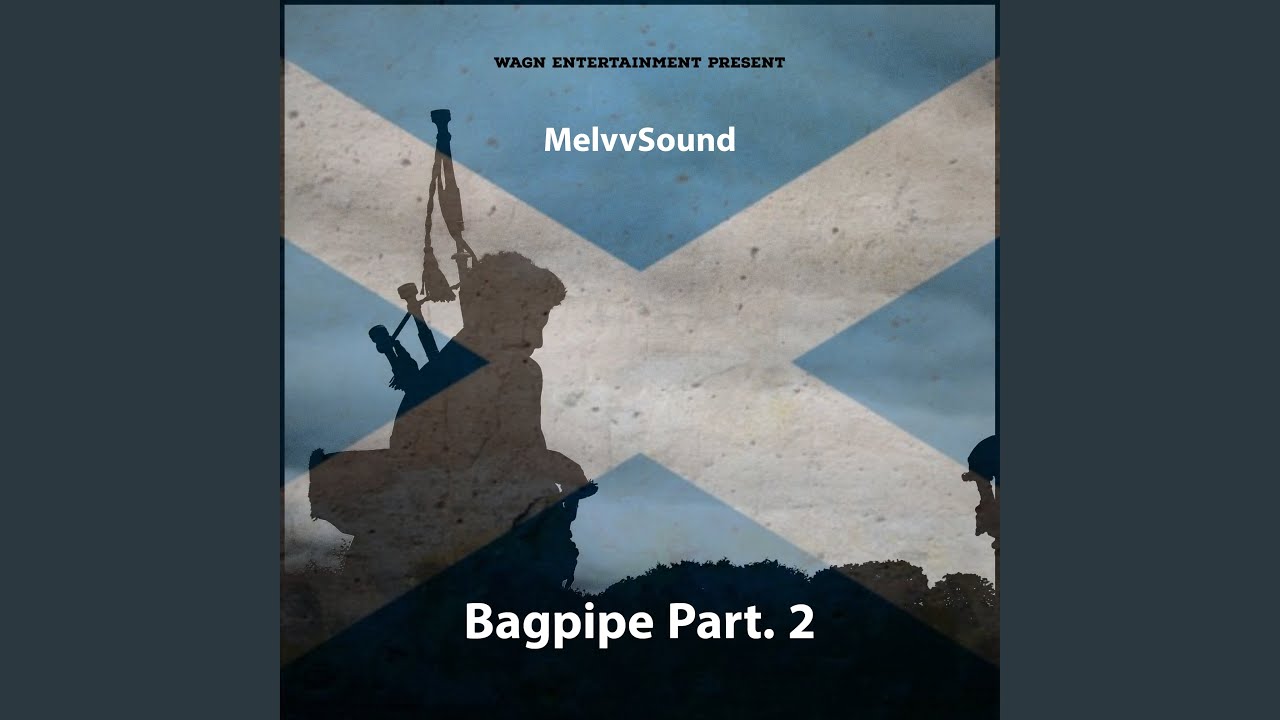 Bagpipe, Pt. 2