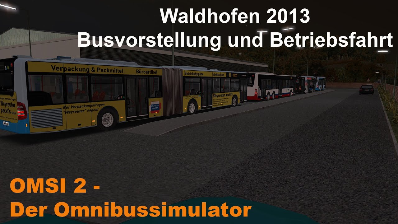 Omsi 2 Waldhofen 2013 Busvorstellung und Betriebsfahrt MB O530 10m 12m 15m 18m FL