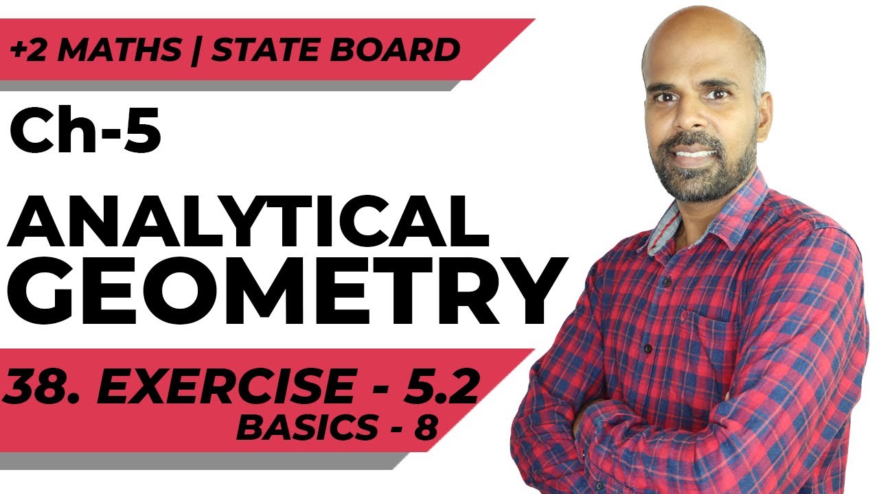 +2 | Exercise 5.2 | Basics 8 | Analytical Geometry | Class 12 | State Board | ram maths