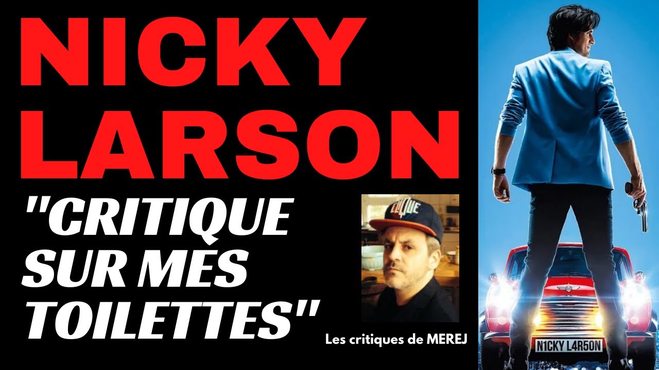 NICKY LARSON : Critique sur mes toilettes.