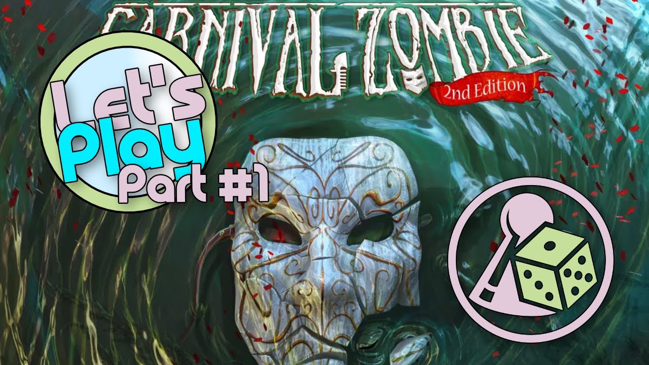Let's Play Carnival Zombie: 2nd Edition - Part 1