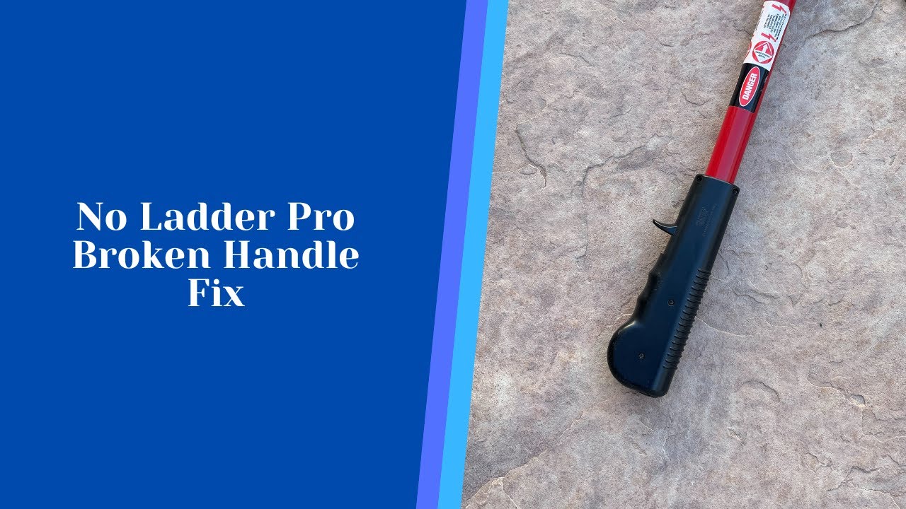 No ladder pro handle fix