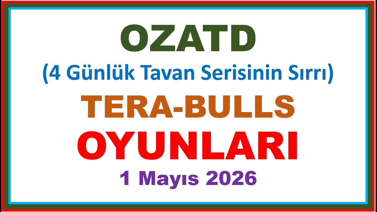 1  Mayıs #OZATD 4 G&uuml;nl&uuml;k Tavan Serisinin Sırrı , #tera , #bulls , #pusula , #paseu