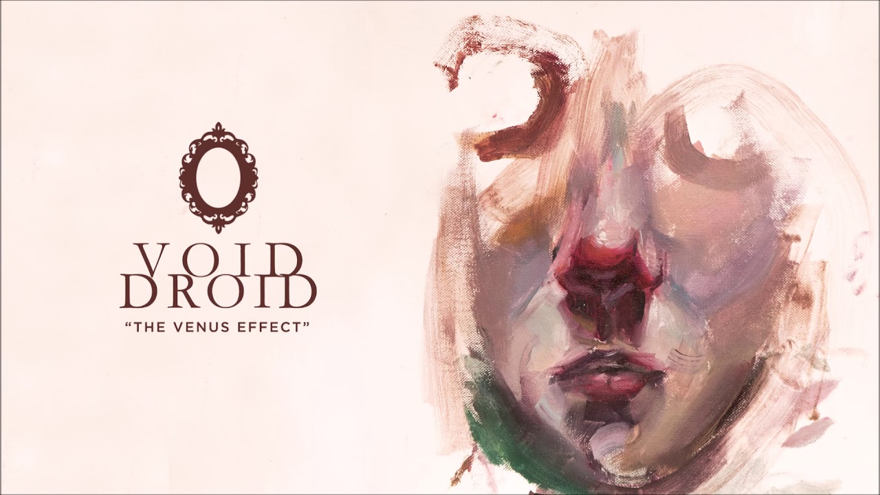 Void Droid - The Venus Effect (Official Audio)