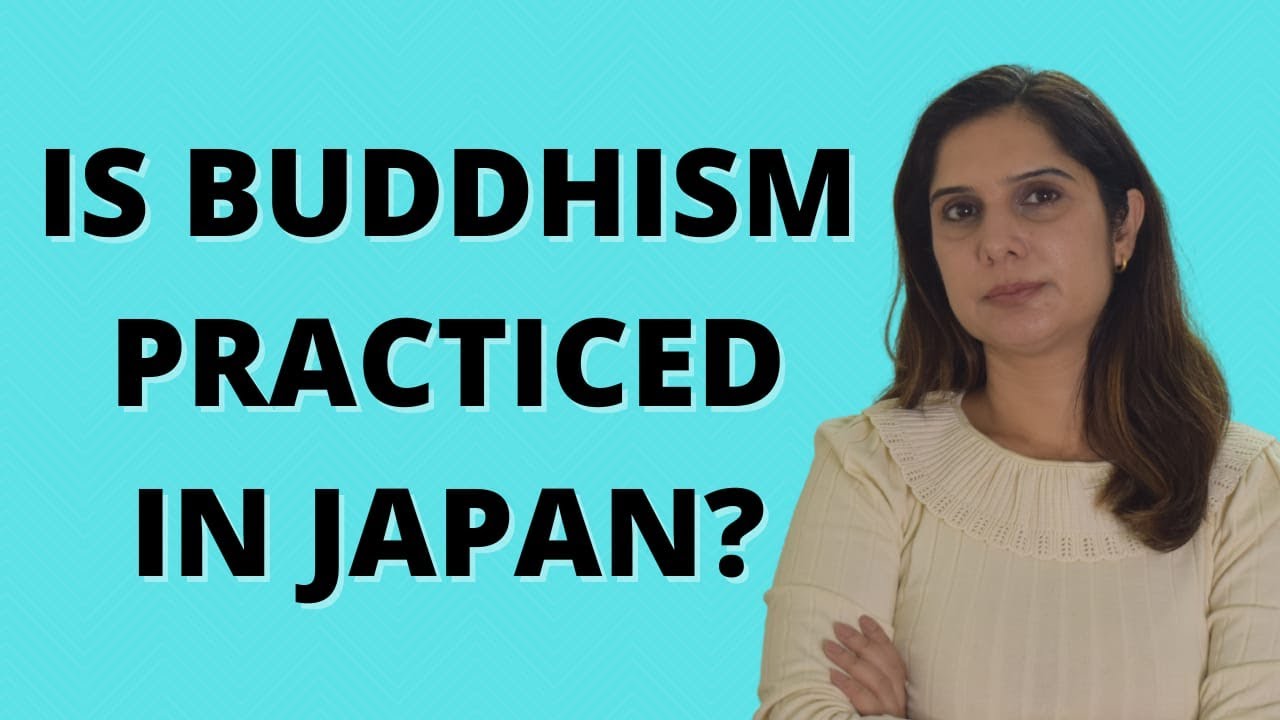 Is Buddhism practiced in Japan?