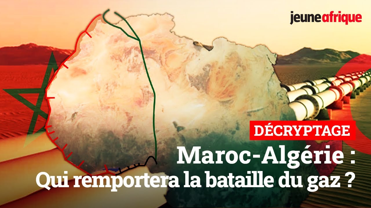 Maroc-Algérie : qui remportera la bataille des gazoducs ?