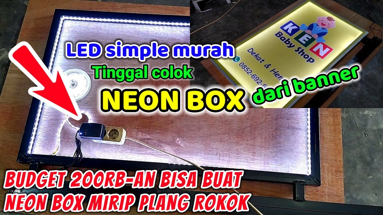 Membuat Neon Box dari Banner | Pasang lampu neon box mudah banget