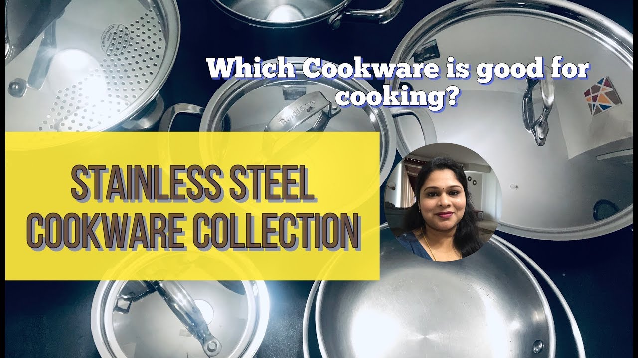 Which Cookware is Good For Cooking|My StainlessSteel Cookware Collection