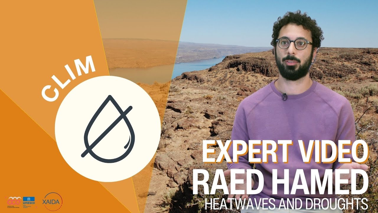 Heatwaves and droughts explained by Raed Hamed | CLIM