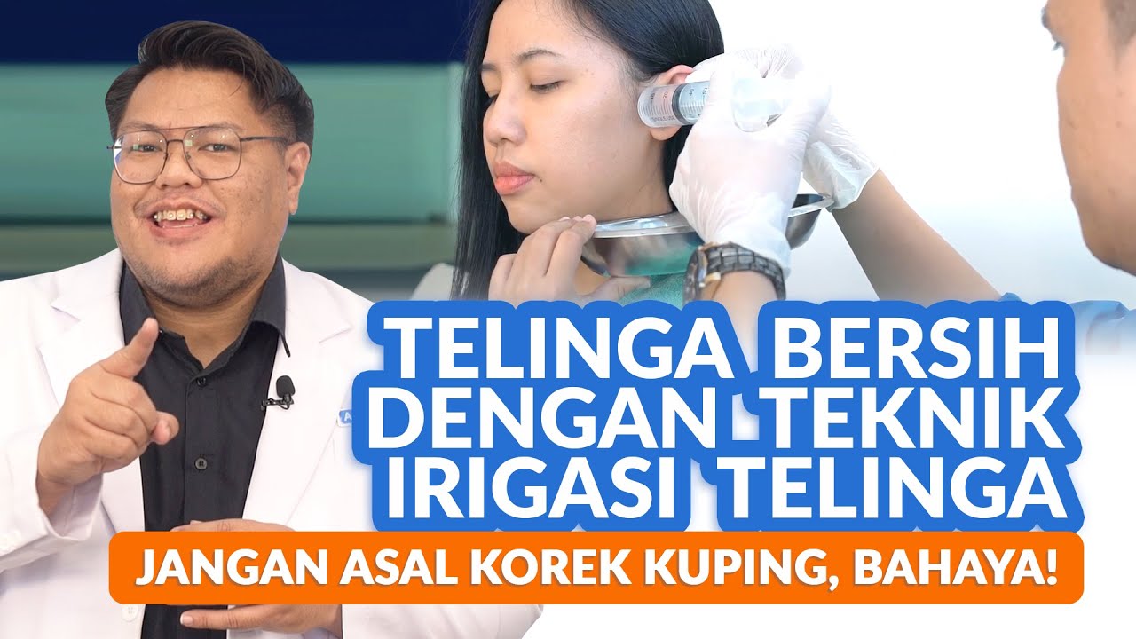 Membersihkan Telinga dengan Teknik Irigasi Telinga, Efektif Banget!