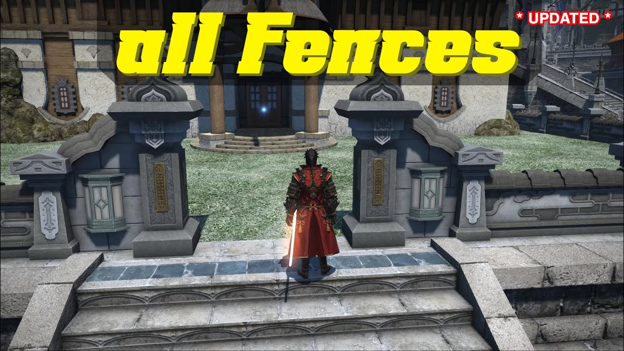 FF14 all outdoor fences -updated-