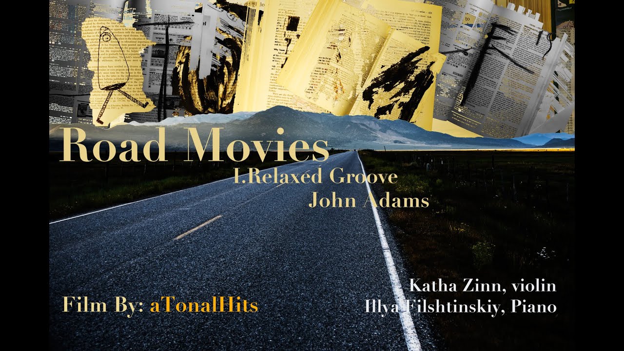 aTonalHits play Road Movies, John Adams, I. Relaxed Groove