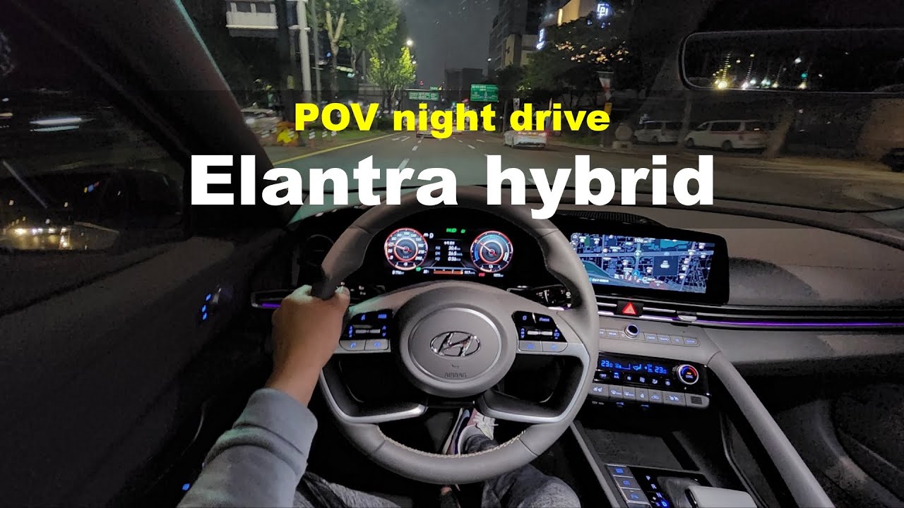 2022 Hyundai elantra hybrid POV night drive