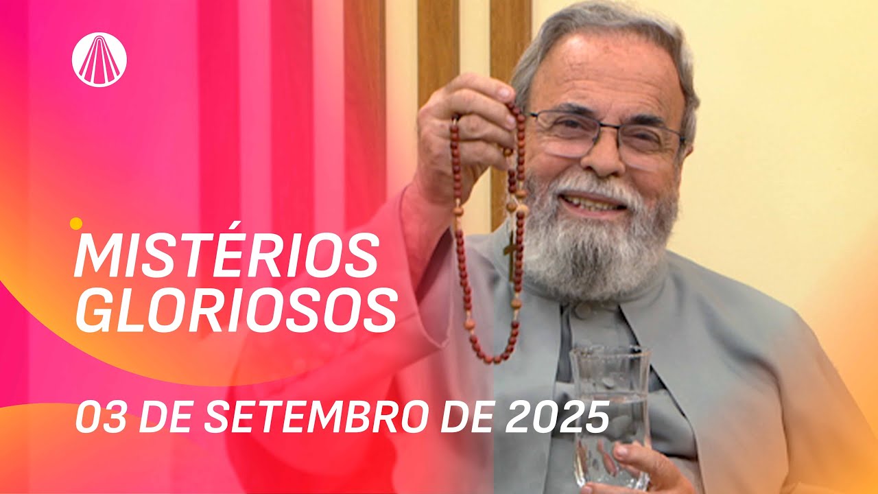 Terço de Aparecida com Pe. Antonio Maria - 03 de setembro 2025 [Mistérios Gloriosos]