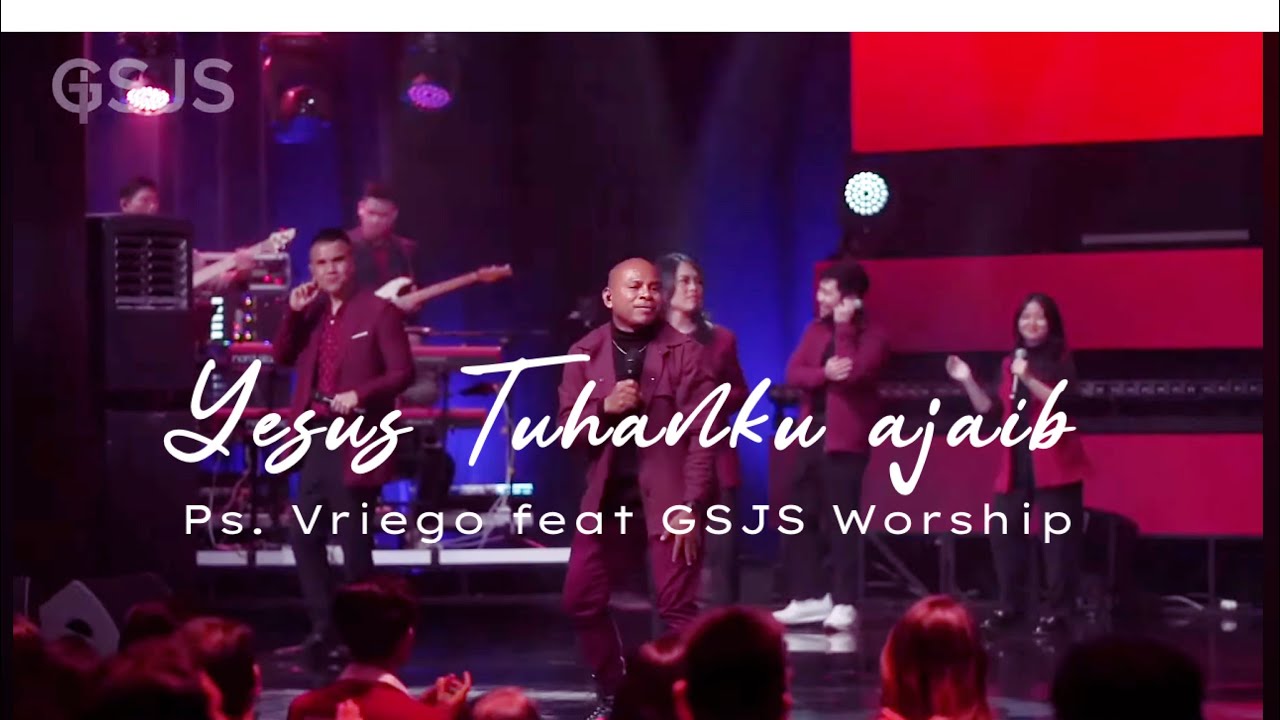 Yesus Tuhanku Ajaib ( Welyar Kauntu ) by Ps. Vriego Soplely || GSJS Pakuwon Mall, Surabaya