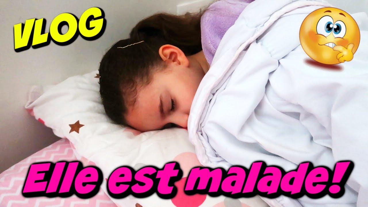 VLOG de notre JOURNEE Massilya MALADE!