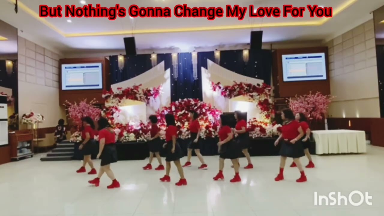 But Nothing's Gonna Change My Love For You Line Dance