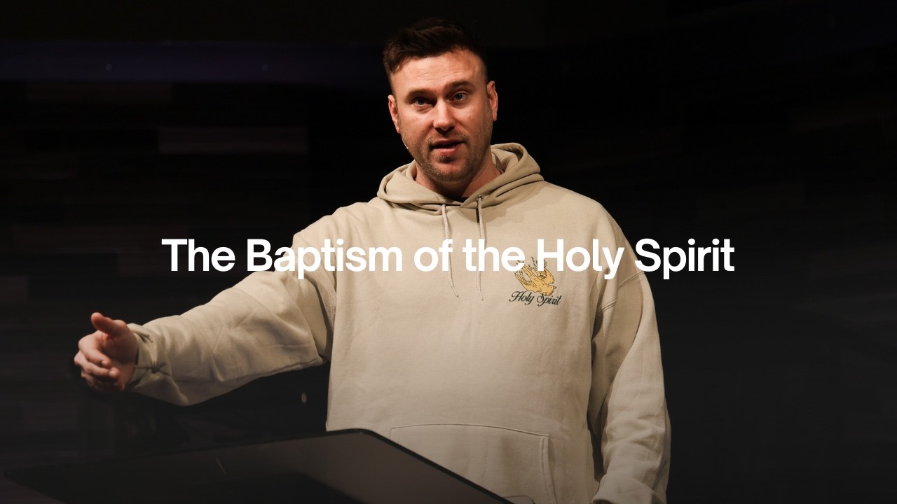 The Baptism of the Holy Spirit - Luke Haselmayer (2.22.26)