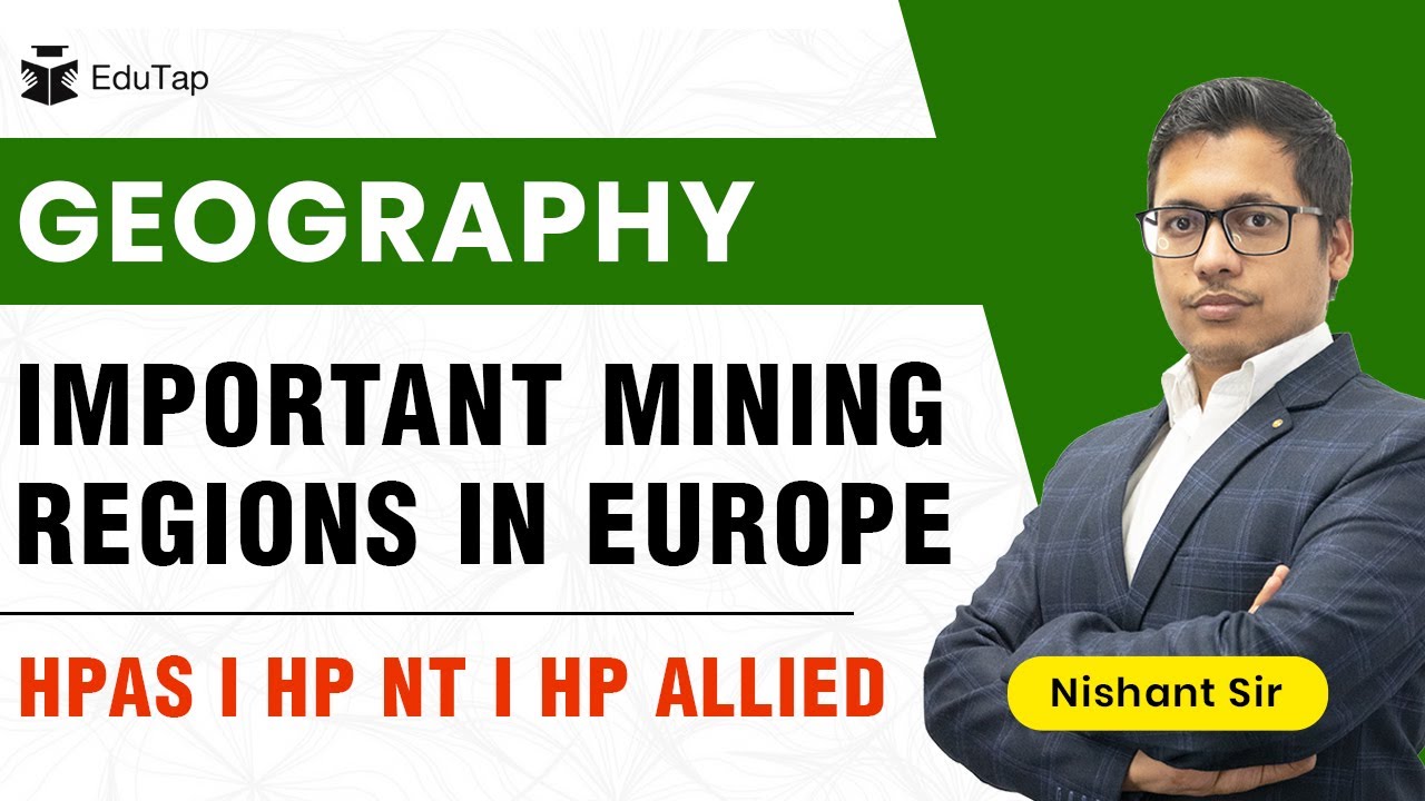Strategy, Guidance & Syllabus for Geography HPAS| Mining Region Europe HPAS| MCQ on Geography HPAS