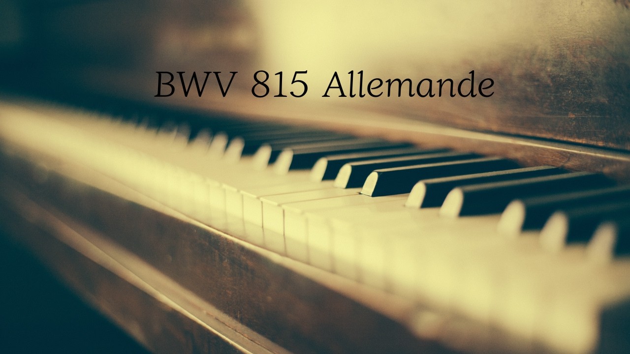 J. S. Bach | French Suite No. 4 in E Flat Major, BWV 815 바하 프랑스 조곡 4번 