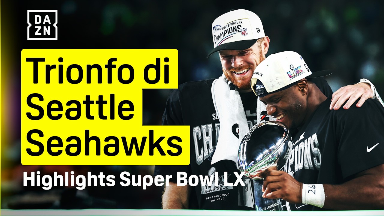 HIGHLIGHTS SUPER BOWL LX: New England Patriots vs Seattle Seahawks | DAZN