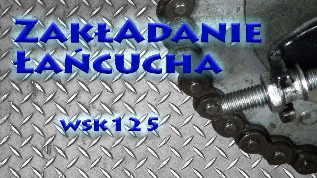 WSK 125 Zakładanie i napinanie łańcucha