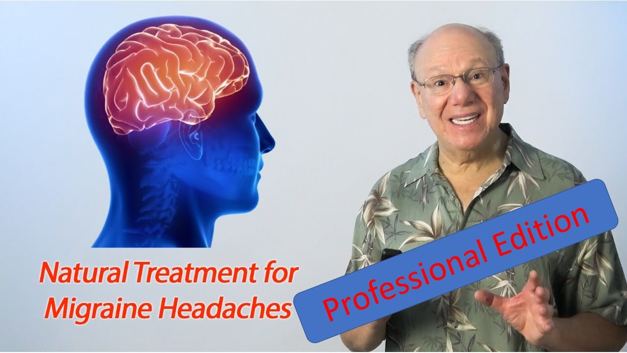 Migraine Headache Treatment -  Professional Edition