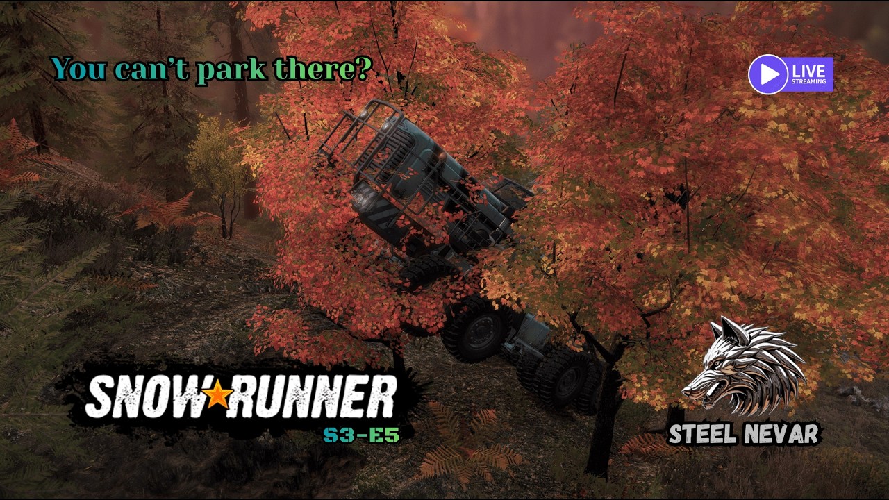 SnowRunner: ✨You can't park there? ✨- S3-E5