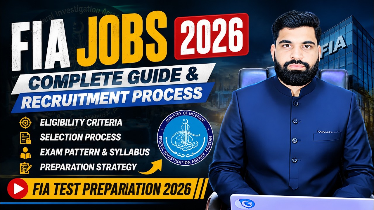 FIA JOBS 2026 Complete Guide & Recruitment Process | FIA Test Preparation 2026