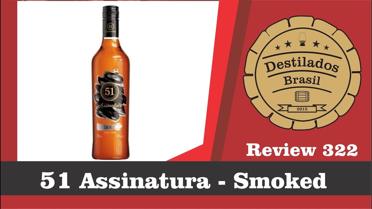 51 Assinatura Smoked - Review 322