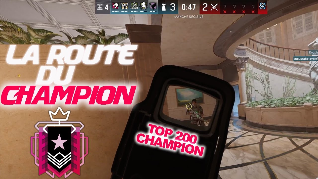 LA ROUTE DU CHAMPION : ON PULVÉRISE LE TOP 200 CHAMPION MONDIAL SUR RAINBOW SIX SIEGE X !