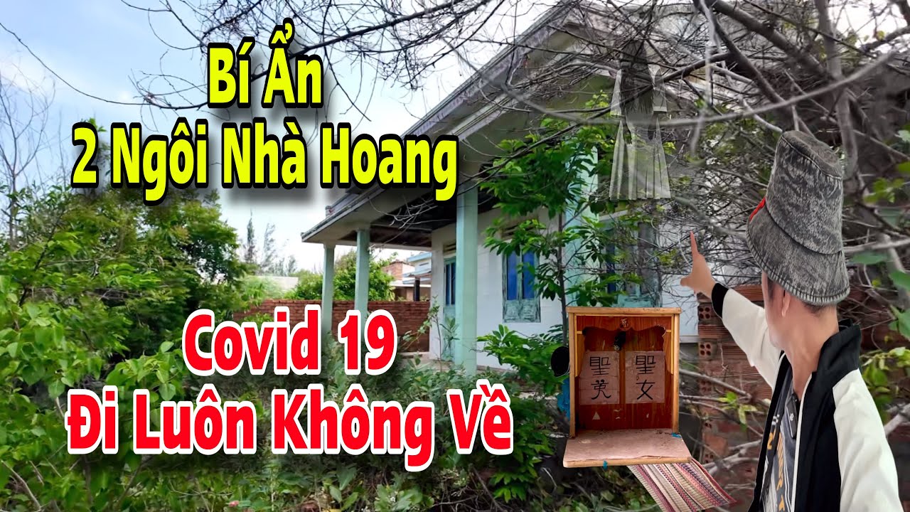 Ngôi nhà bỏ hoang lạnh lẽo từ mùa dịch , 2 Mẹ con không về