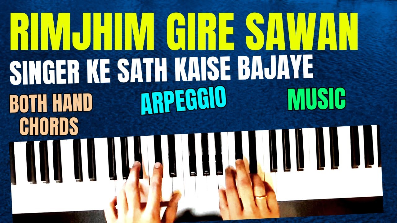 Both Hand Piano Lesson in Hindi | Rimjhim Gire Sawan Piano Chords