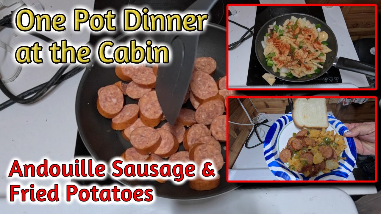 Easy One Pot Dinner Andouille Sausage & Fried Potatoes