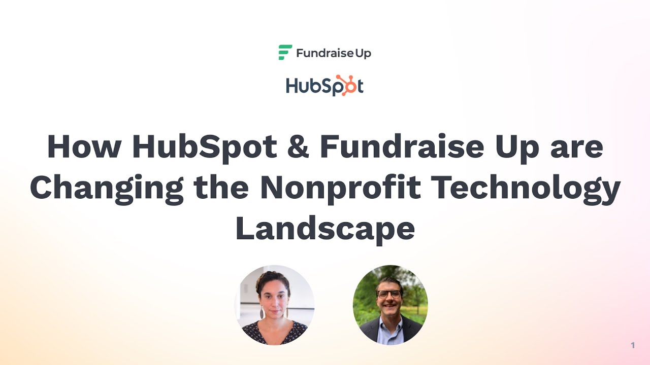 How HubSpot and Fundraise Up are Changing the Nonprofit Technology Landscape