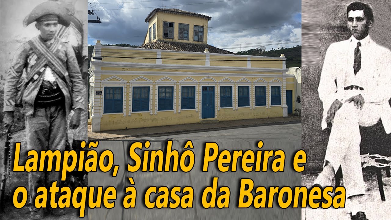 Lampião, Sinhô Pereira e o ataque à casa da baronesa - por Antônio Amaury