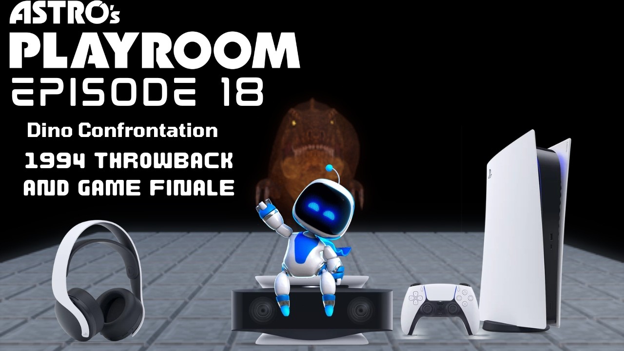 ASTRO's PLAYROOM Episode 18: The Dino Confrontation - 1994 Throwback And Game Finale