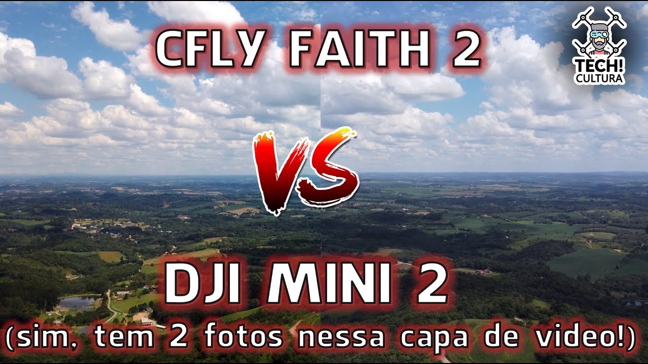 CFly Faith 2 vs DJI Mini 2 - Quem tem melhor imagem? Surpreenda-se! COMPARATIVO DE IMAGEM