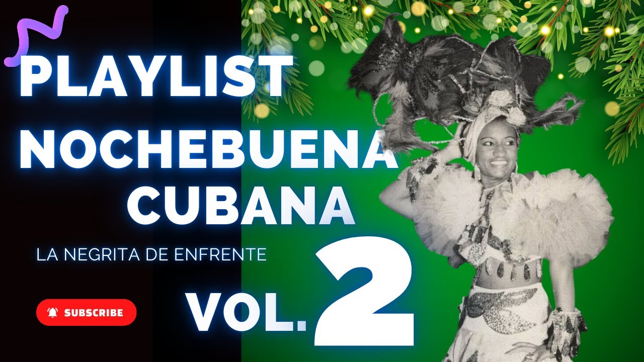 Nochebuena Cubana Bailable | Playlist Vol. 2 #lanegritadeenfrente